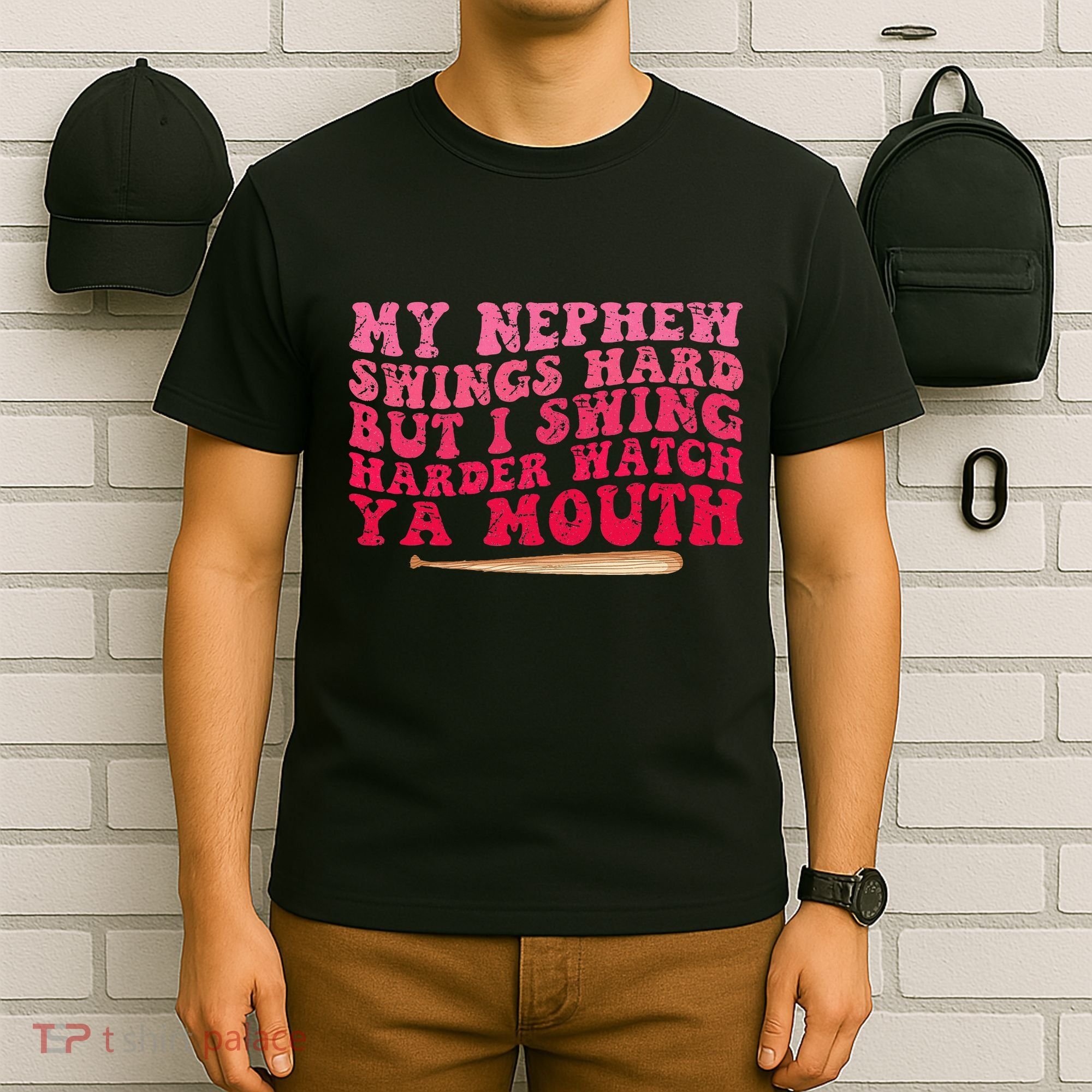 My Nephew Swings Hard But I Swing T-Shirt