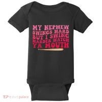 My Nephew Swings Hard But I Swing Baby Bodysuit thumb 0