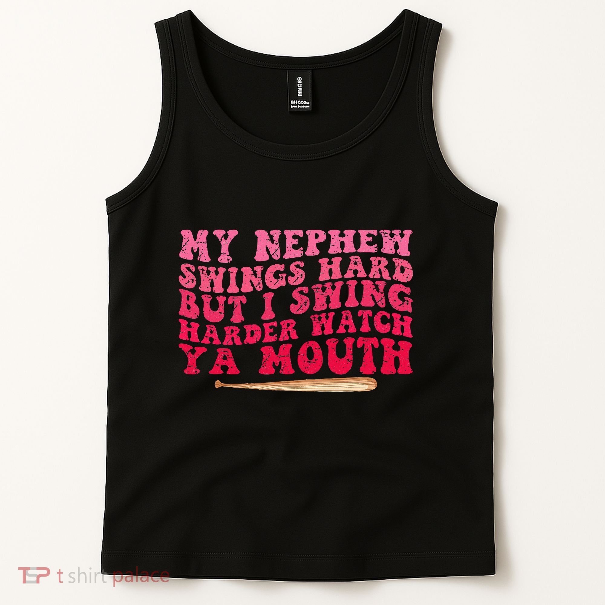 My Nephew Swings Hard But I Swing Tank Top