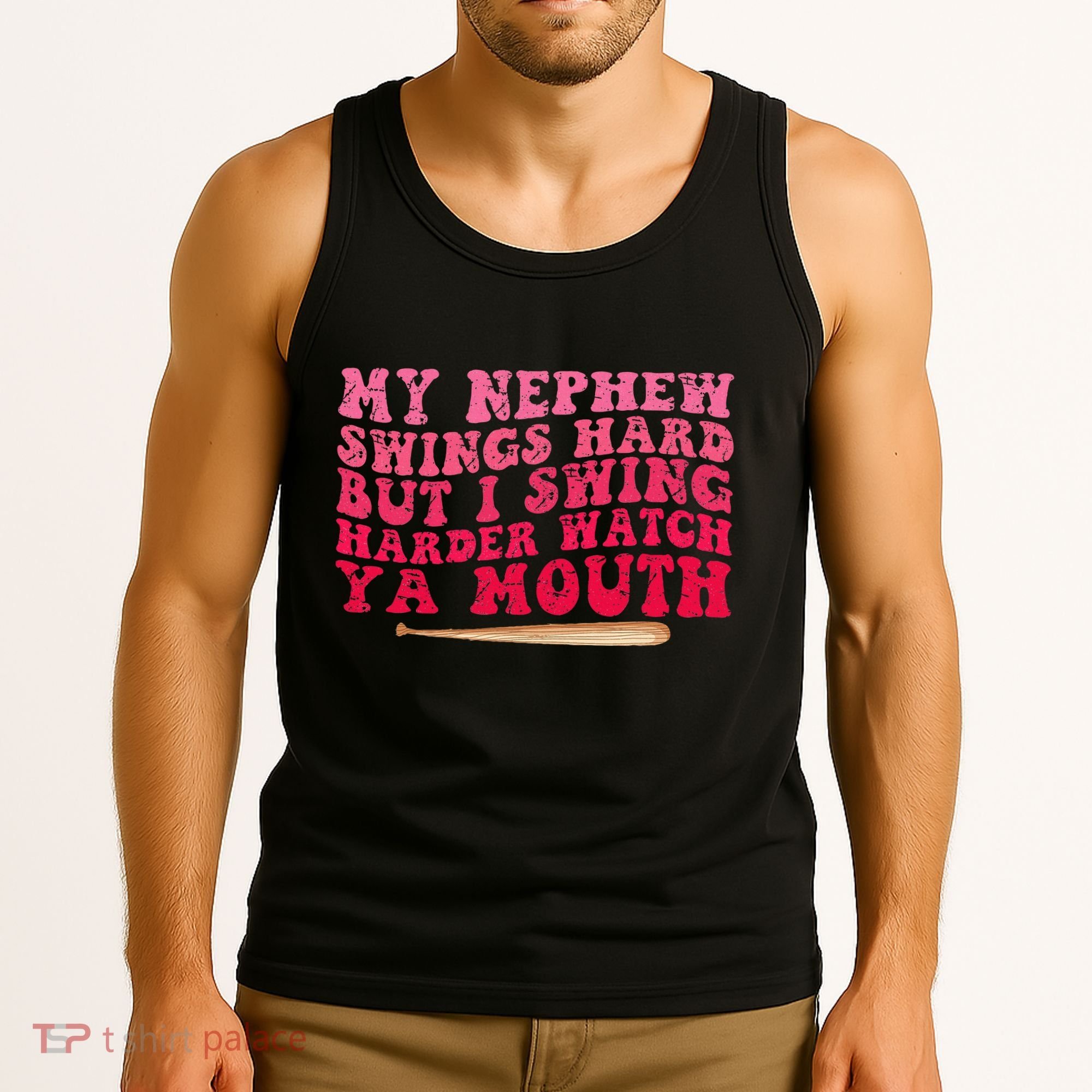 My Nephew Swings Hard But I Swing Tank Top