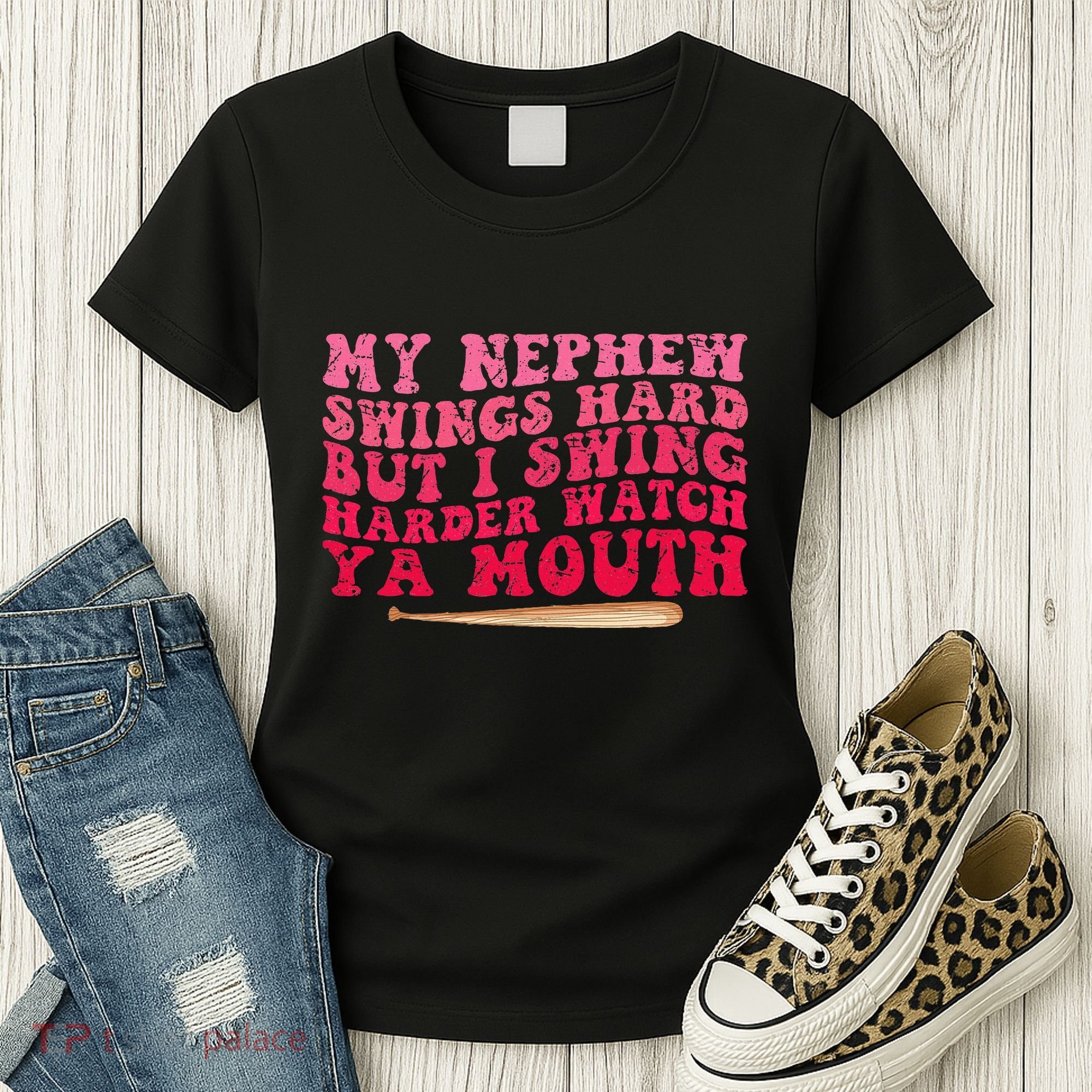 My Nephew Swings Hard But I Swing Women's T-Shirt