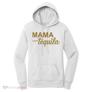 Mama Needs Tequila Funny Gift For Mom Women's Hoodie