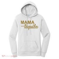 Mama Needs Tequila Funny Gift For Mom Women's Hoodie thumb 0