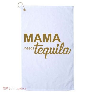 Mama Needs Tequila Funny Gift For Mom Golf Towel