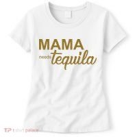 Mama Needs Tequila Funny Gift For Mom Women's T-Shirt thumb 0