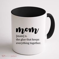 Mom Noun The Glue That Keeps Everything Together Coffee Mug thumb 1