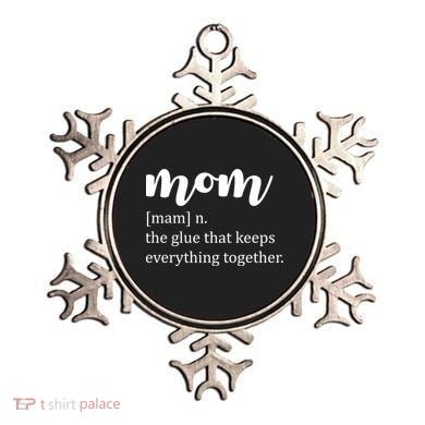 Mom Noun The Glue That Keeps Everything Together Ornament