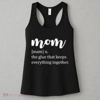 Mom Noun The Glue That Keeps Everything Together Women's Tank Top thumb 3
