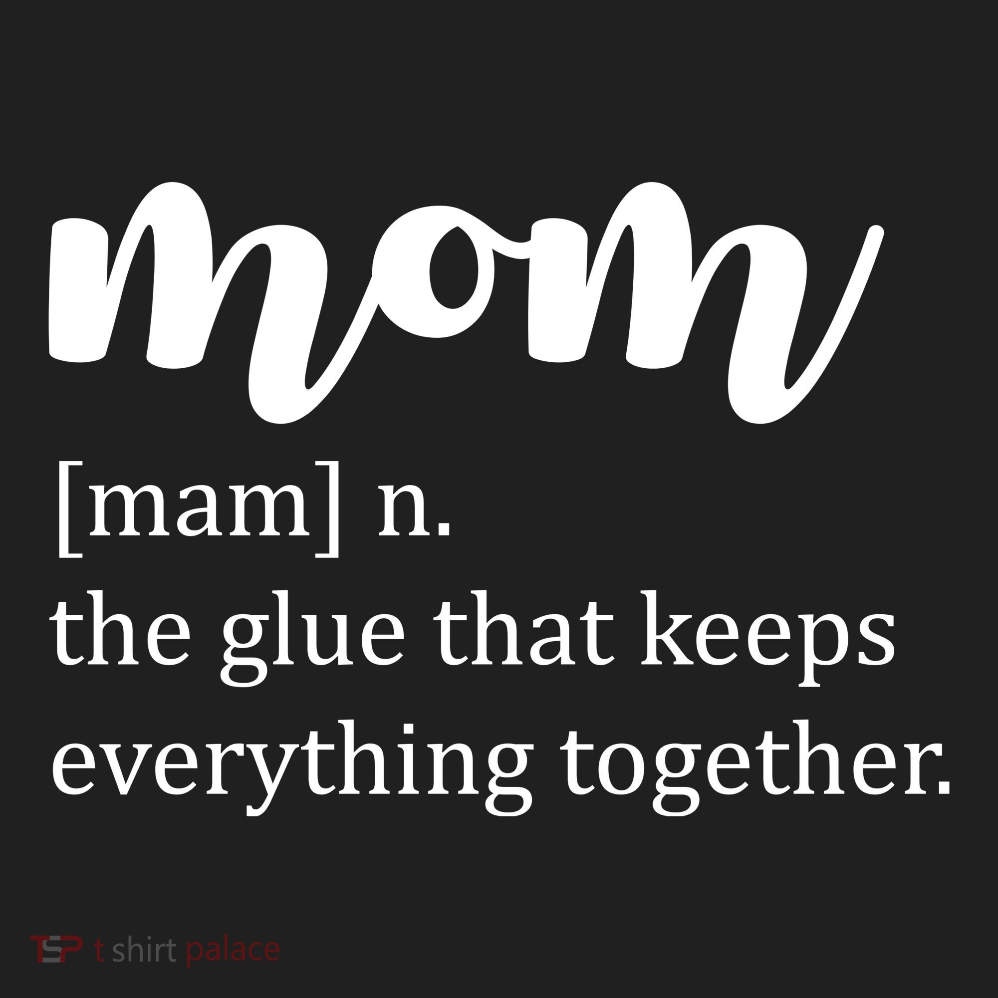 Mom Noun The Glue That Keeps Everything Together Hat