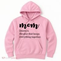 Mom Noun The Glue That Keeps Everything Together Hoodie thumb 0