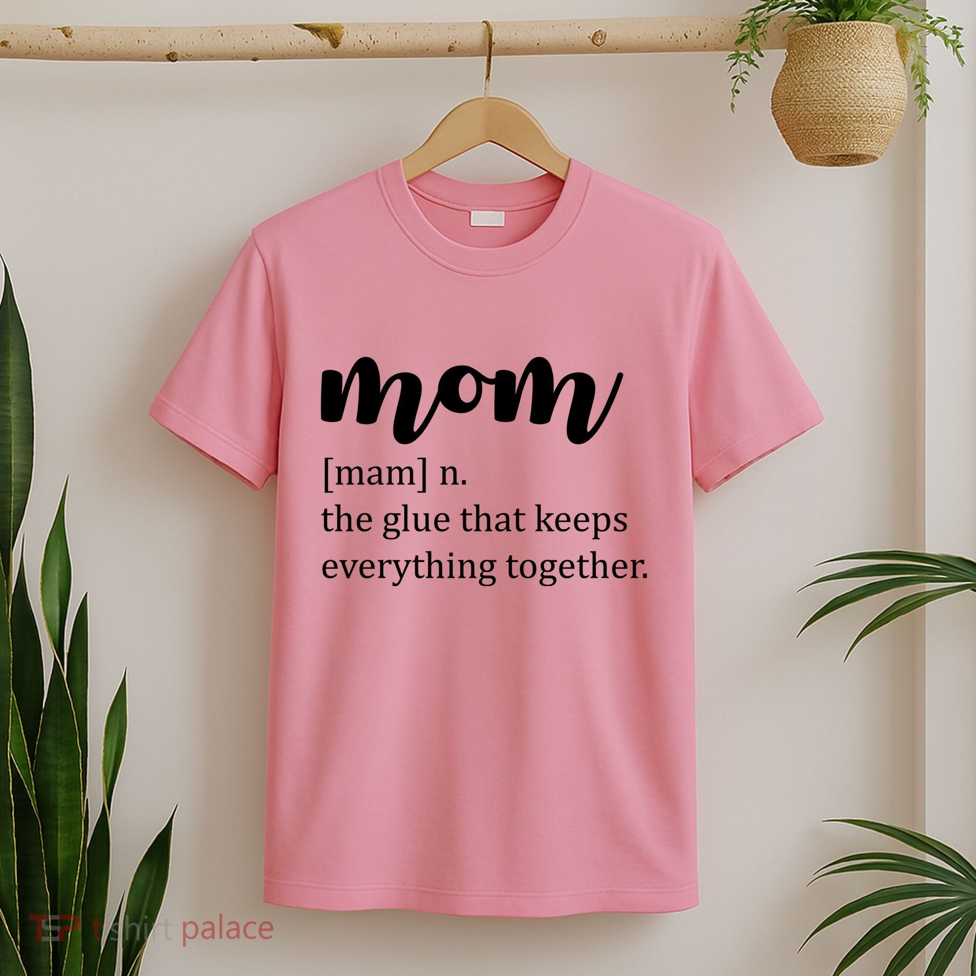 Mom Noun The Glue That Keeps Everything Together T-Shirt