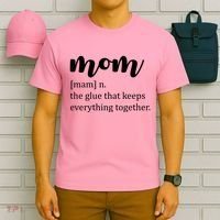 Mom Noun The Glue That Keeps Everything Together T-Shirt thumb 6