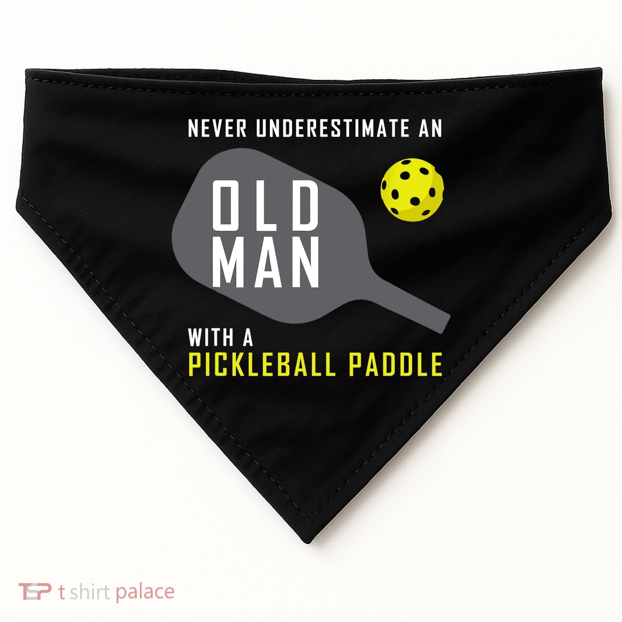 Mens Never Underestimate An Old Man Pickleball Paddle Gift TShirt USA-Made Doggie Bandana
