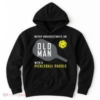 Mens Never Underestimate An Old Man Pickleball Paddle Gift TShirt Hoodie thumb 0