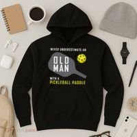 Mens Never Underestimate An Old Man Pickleball Paddle Gift TShirt Hoodie thumb 3