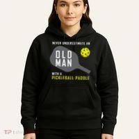 Mens Never Underestimate An Old Man Pickleball Paddle Gift TShirt Hoodie thumb 5