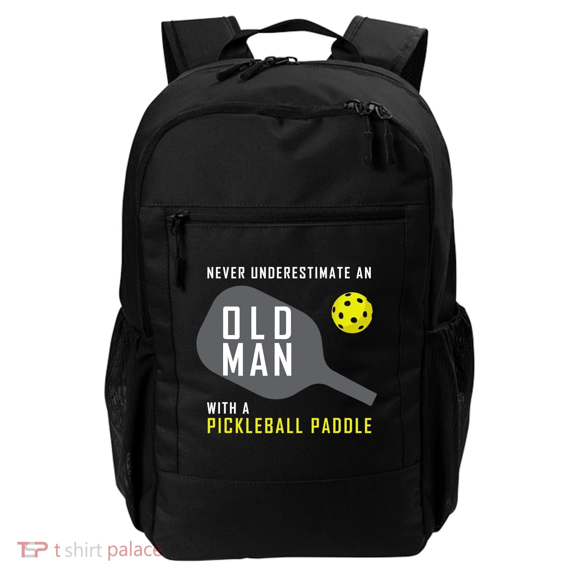 Mens Never Underestimate An Old Man Pickleball Paddle Gift TShirt Backpack