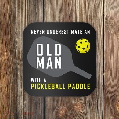 Mens Never Underestimate An Old Man Pickleball Paddle Gift TShirt Coaster