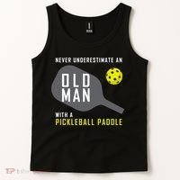 Mens Never Underestimate An Old Man Pickleball Paddle Gift TShirt Tank Top thumb 2