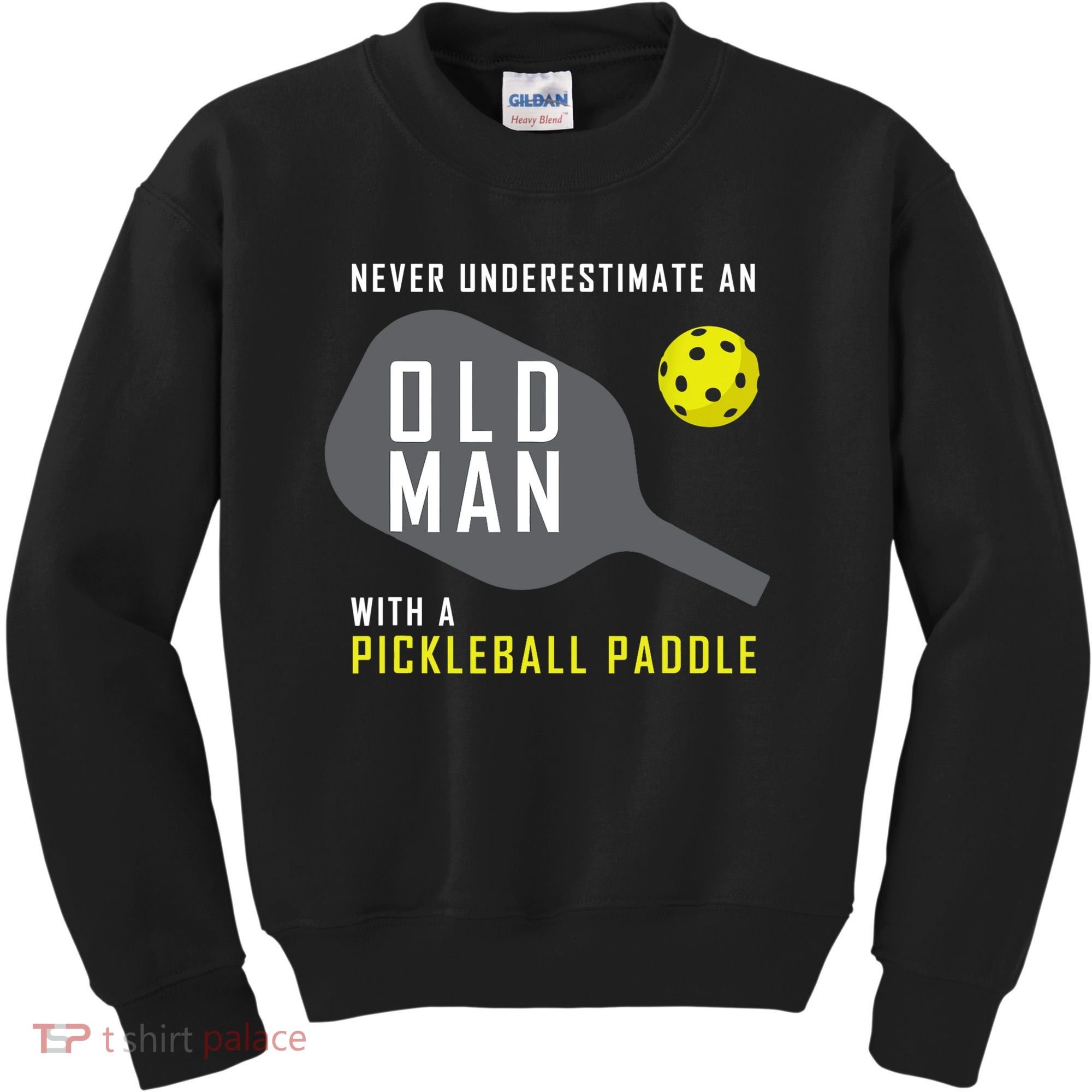 Mens Never Underestimate An Old Man Pickleball Paddle Gift TShirt Kids Sweatshirt