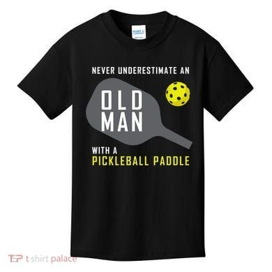 Mens Never Underestimate An Old Man Pickleball Paddle Gift TShirt Kids T-Shirt