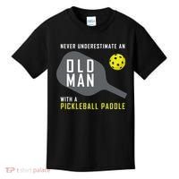 Mens Never Underestimate An Old Man Pickleball Paddle Gift TShirt Kids T-Shirt thumb 0