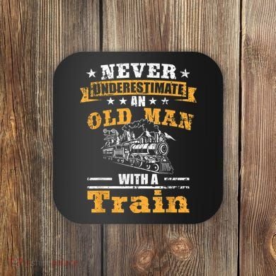 Mens Never Underestimate An Old Man Railroad Collector Train Coaster