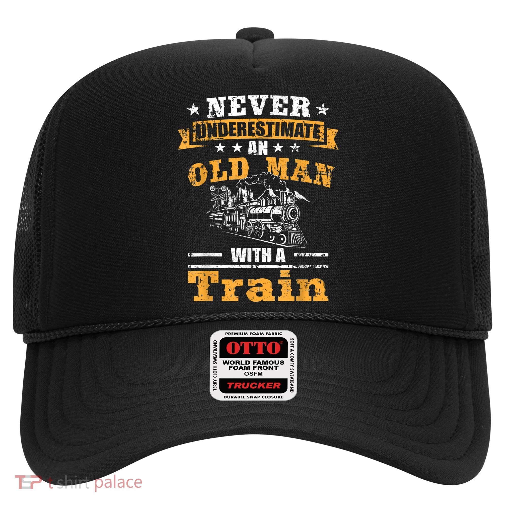 Mens Never Underestimate An Old Man Railroad Collector Train Hat