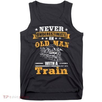 Mens Never Underestimate An Old Man Railroad Collector Train Tank Top