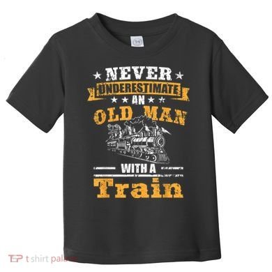 Mens Never Underestimate An Old Man Railroad Collector Train Toddler T-Shirt