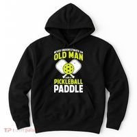 Mens Never Underestimate Old Man Funny Pickleball Paddle Gift TShirt Hoodie thumb 0
