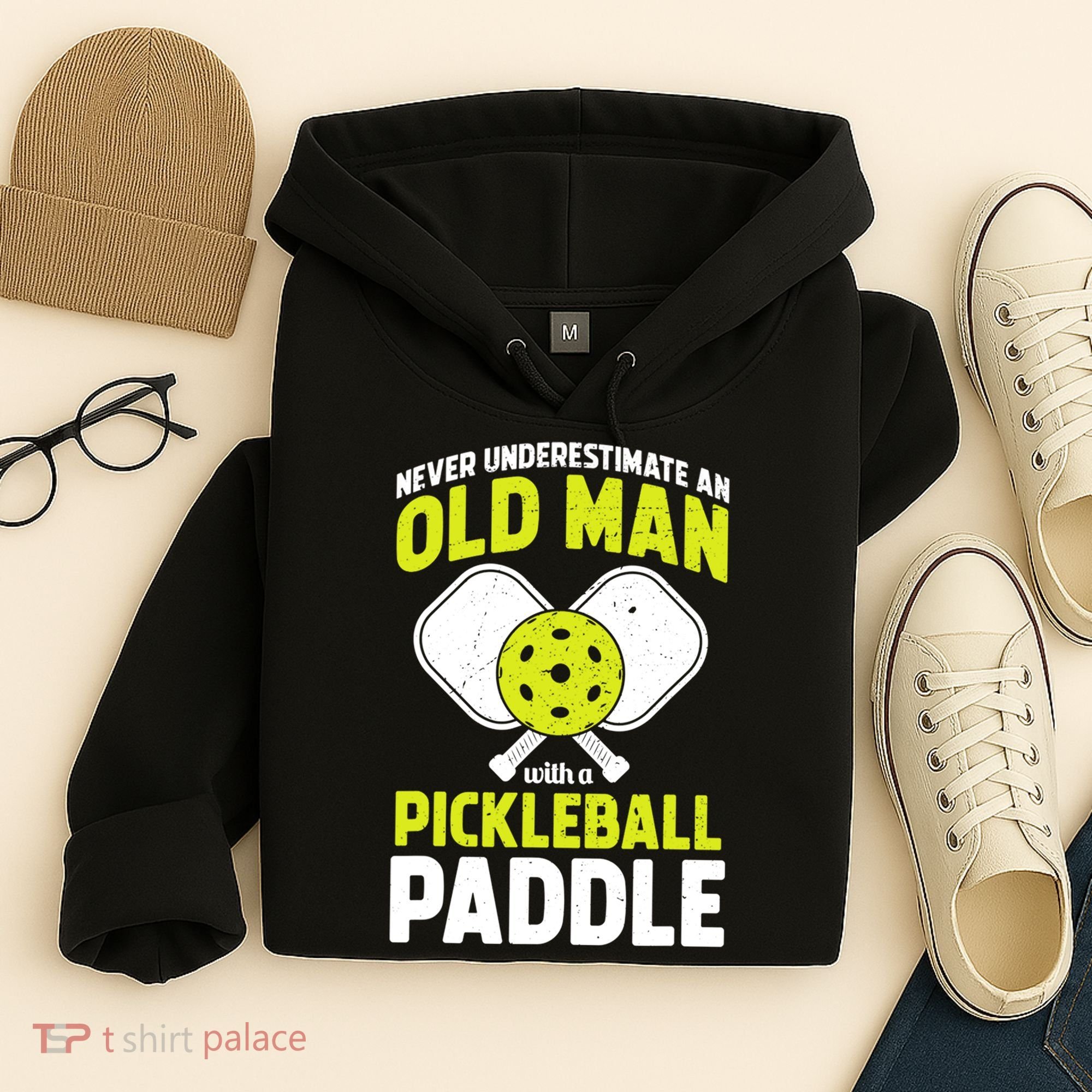 Mens Never Underestimate Old Man Funny Pickleball Paddle Gift TShirt Hoodie