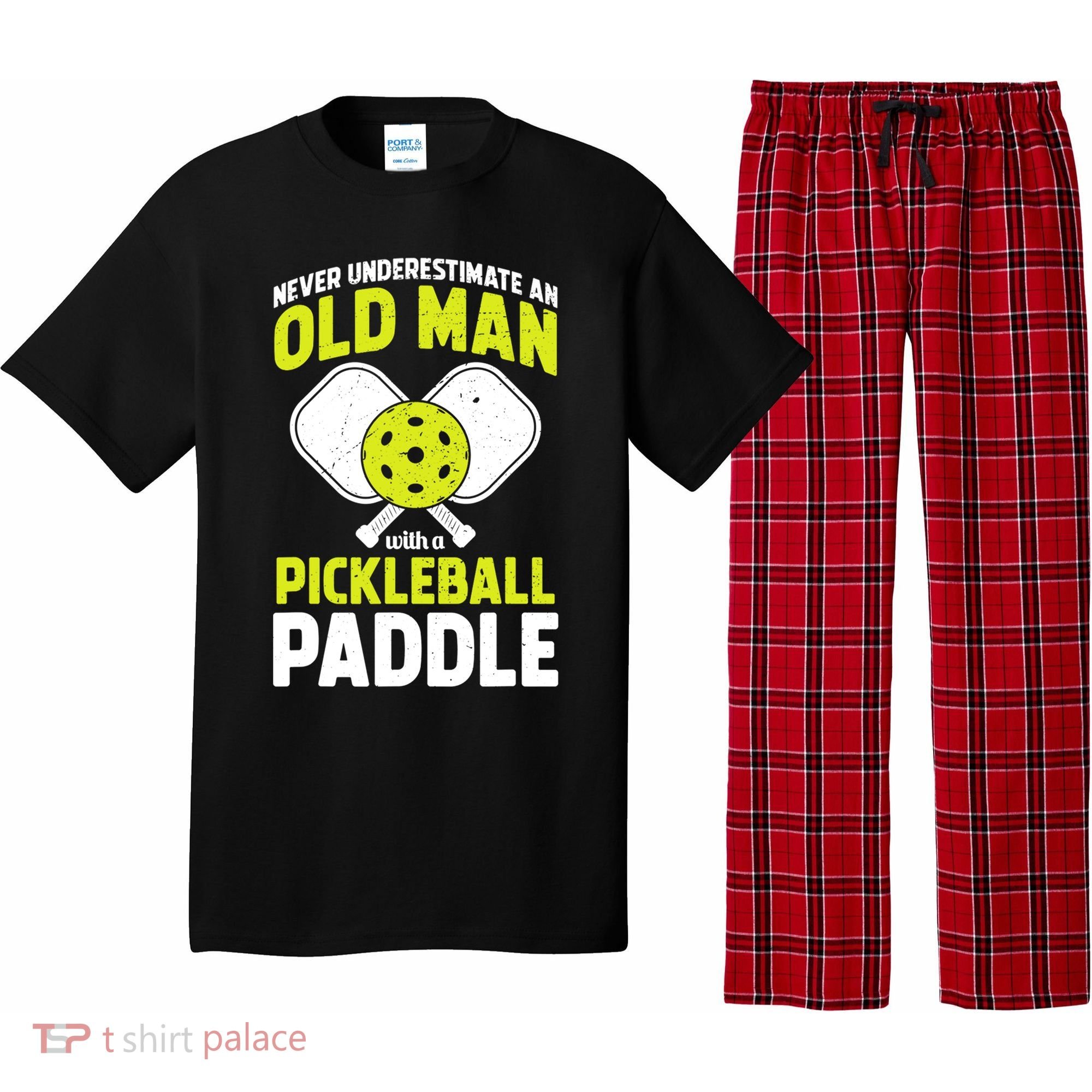 Mens Never Underestimate Old Man Funny Pickleball Paddle Gift TShirt Pajama Set