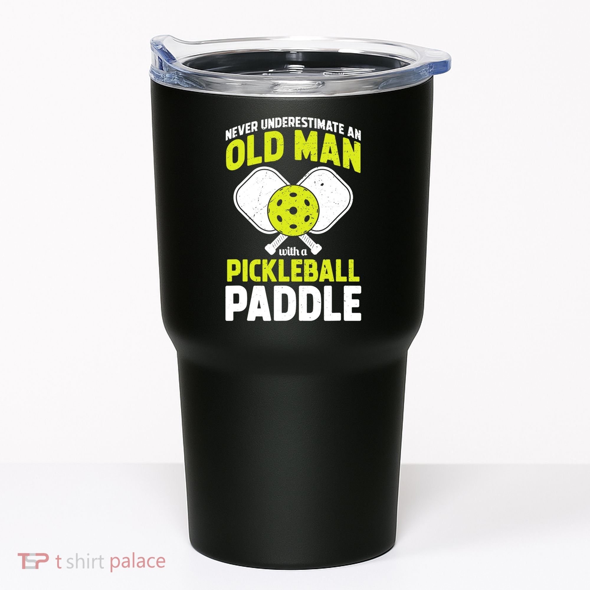 Mens Never Underestimate Old Man Funny Pickleball Paddle Gift TShirt Tumbler