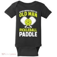 Mens Never Underestimate Old Man Funny Pickleball Paddle Gift TShirt Baby Bodysuit thumb 0