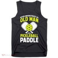 Mens Never Underestimate Old Man Funny Pickleball Paddle Gift TShirt Tank Top thumb 0