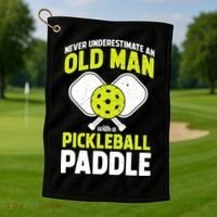 Mens Never Underestimate Old Man Funny Pickleball Paddle Gift TShirt Golf Towel thumb 1