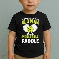 Mens Never Underestimate Old Man Funny Pickleball Paddle Gift TShirt Toddler T-Shirt thumb 2