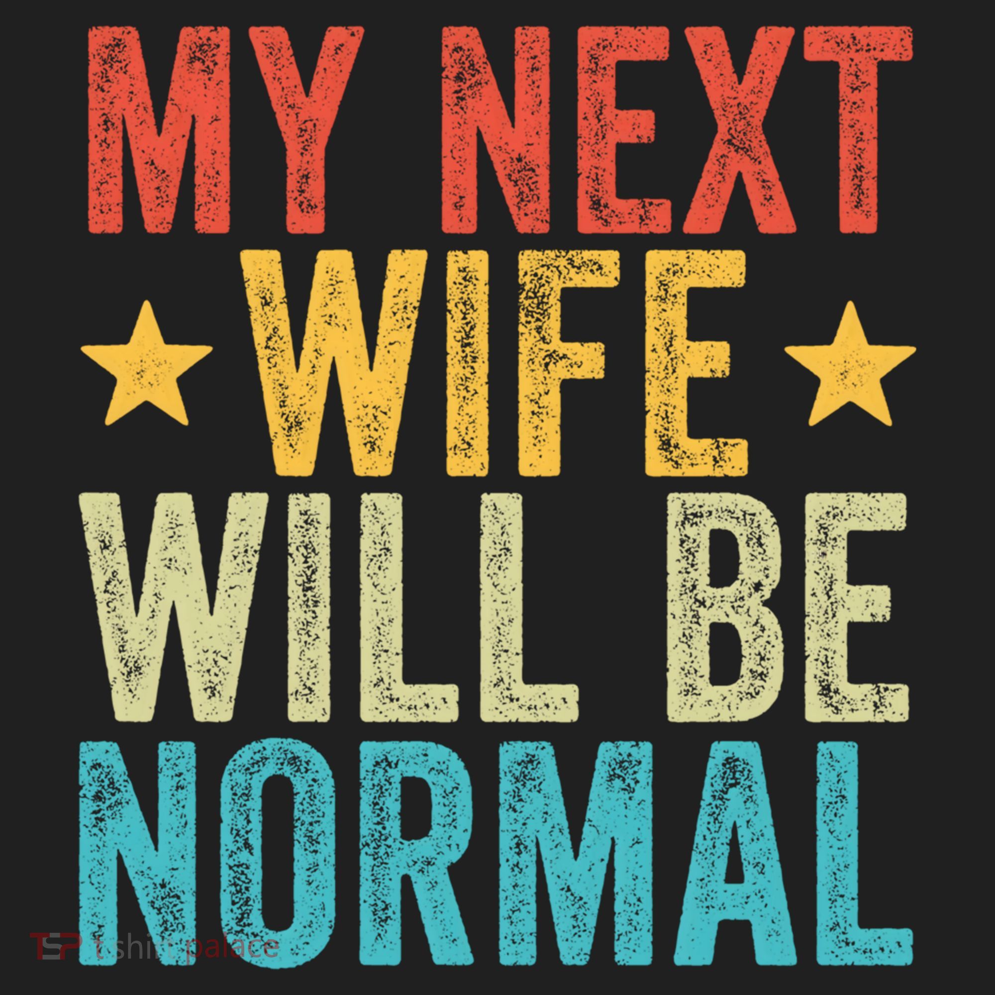 My Next Wife Will Be Normal Funny Husband Distressed Retro Funny Gift Beanie