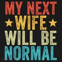 My Next Wife Will Be Normal Funny Husband Distressed Retro Funny Gift Ornament thumb 1