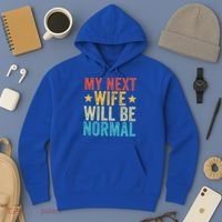 My Next Wife Will Be Normal Funny Husband Distressed Retro Funny Gift Hoodie thumb 3