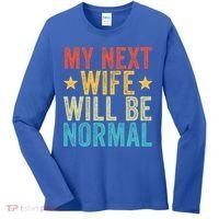 My Next Wife Will Be Normal Funny Husband Distressed Retro Funny Gift Women's Long Sleeve Shirt thumb 0
