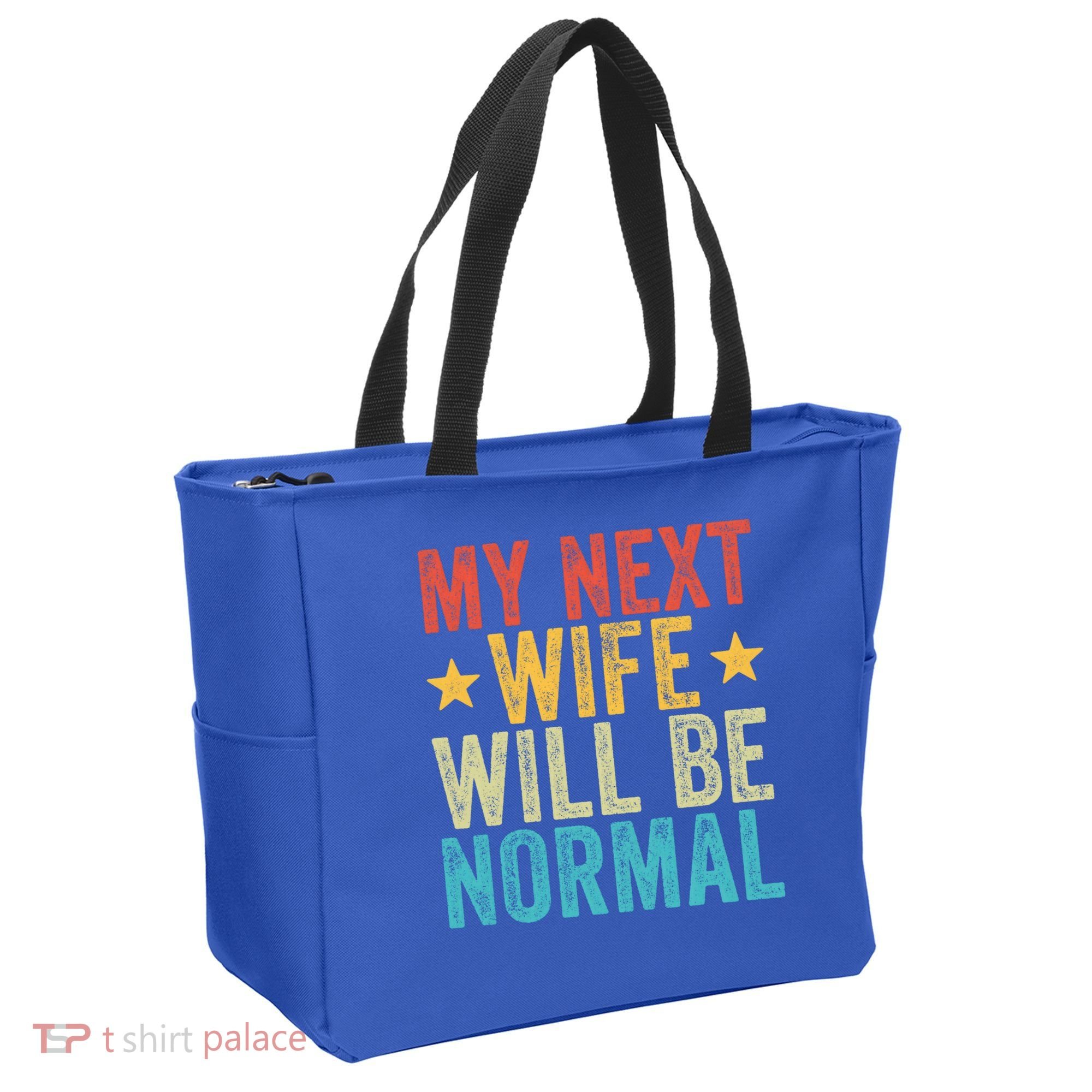 My Next Wife Will Be Normal Funny Husband Distressed Retro Funny Gift Tote Bag