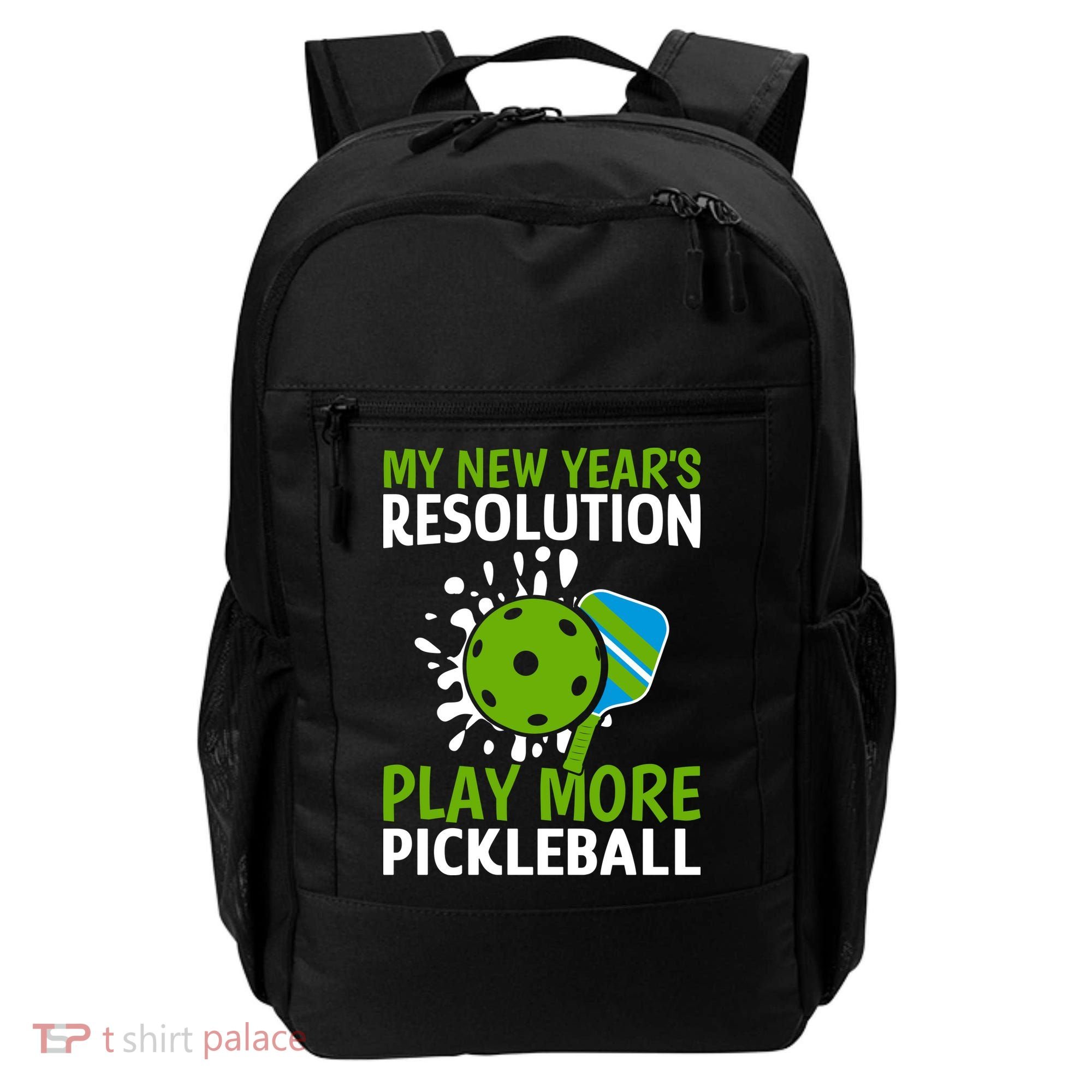 My New Year's Play More Pickleball Gift For Pickleball Lovers Backpack