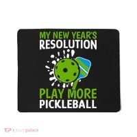 My New Year's Play More Pickleball Gift For Pickleball Lovers Mousepad thumb 0
