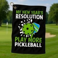 My New Year's Play More Pickleball Gift For Pickleball Lovers Golf Towel thumb 1