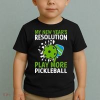 My New Year's Play More Pickleball Gift For Pickleball Lovers Toddler T-Shirt thumb 2