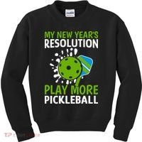 My New Year's Play More Pickleball Gift For Pickleball Lovers Kids Sweatshirt thumb 0