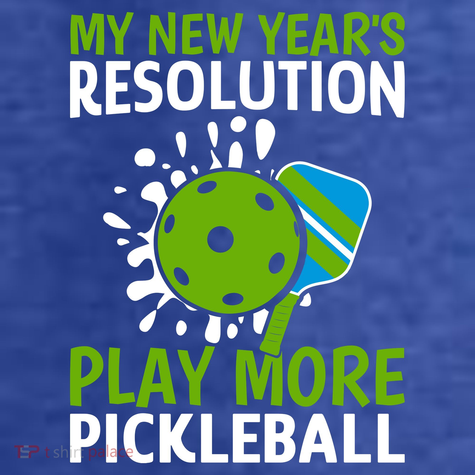 My New Year's Play More Pickleball Gift For Pickleball Lovers T-Shirt