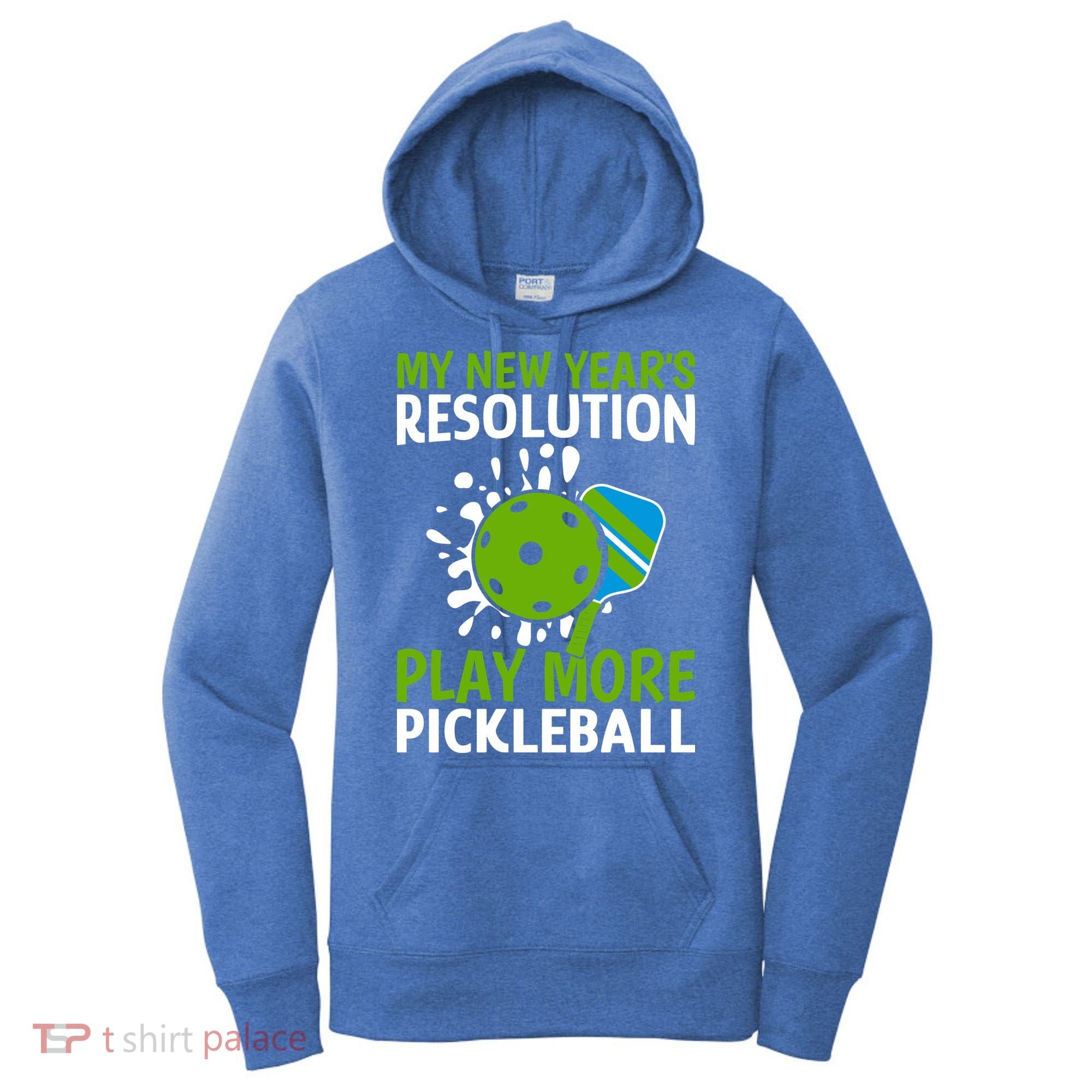 My New Year's Play More Pickleball Gift For Pickleball Lovers Women's Hoodie